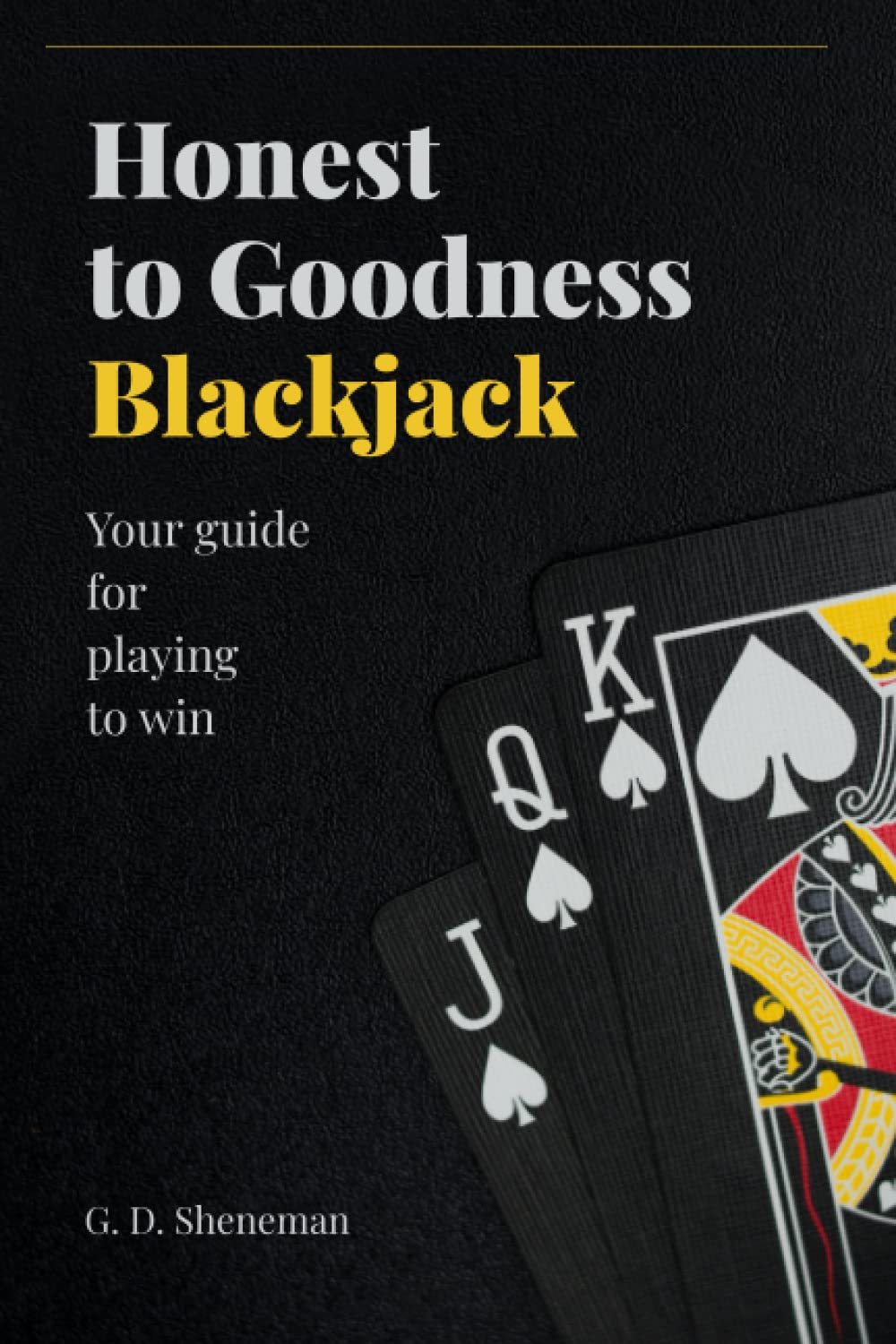 ler totalmente Honest to Goodness Blackjack: Your guide for playing to win