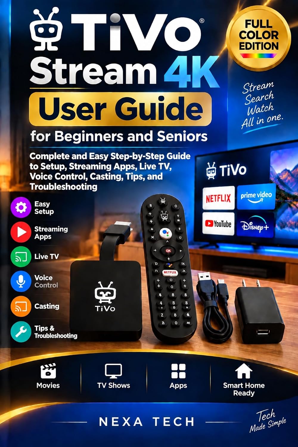 ler totalmente TiVo Stream 4K User Guide for Beginners and Seniors: Complete and Easy Step-by-Step Guide to Setup, Streaming Apps, Live TV, Voice Control, Casting, Tips, and Troubleshooting (English Edition)