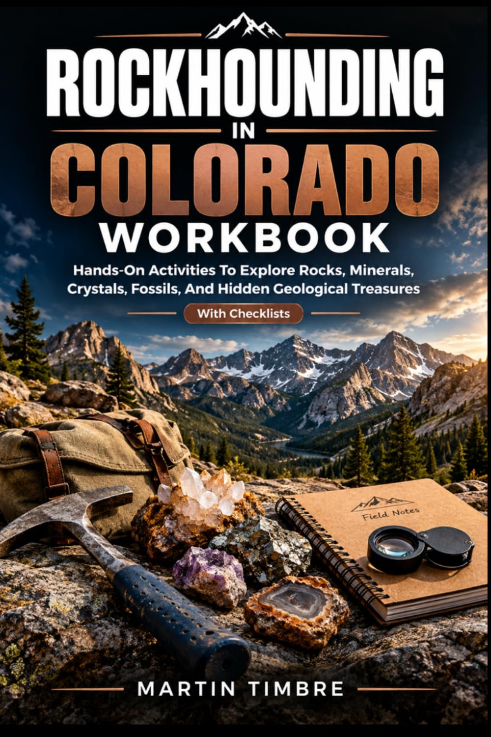 ler totalmente Rockhounding in Colorado Workbook: Hands-On Activities To Explore Rocks, Minerals, Crystals, Fossils, And Hidden Geological Treasures