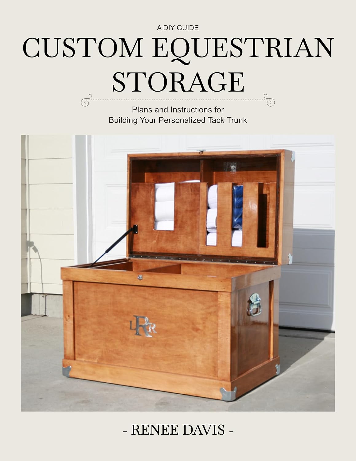ler totalmente Custom Equestrian Storage: Plans and Instruction for Building Your Personalized Tack Trunk (English Edition)