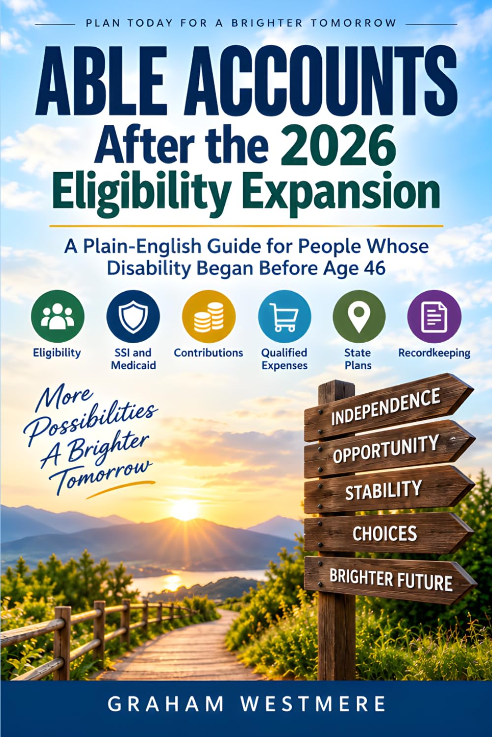 ABLE Accounts: After the 2026 Eligibility Expansion: A Plain-English Guide for People Whose Disability Began Before Age 46 baixar livro de graça