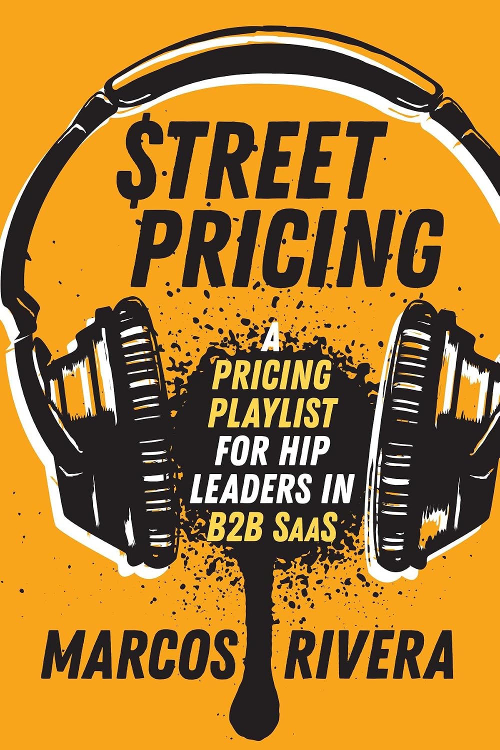 Street Pricing: A Pricing Playlist for Hip Leaders in B2B SaaS (English Edition) baixar livro de graça
