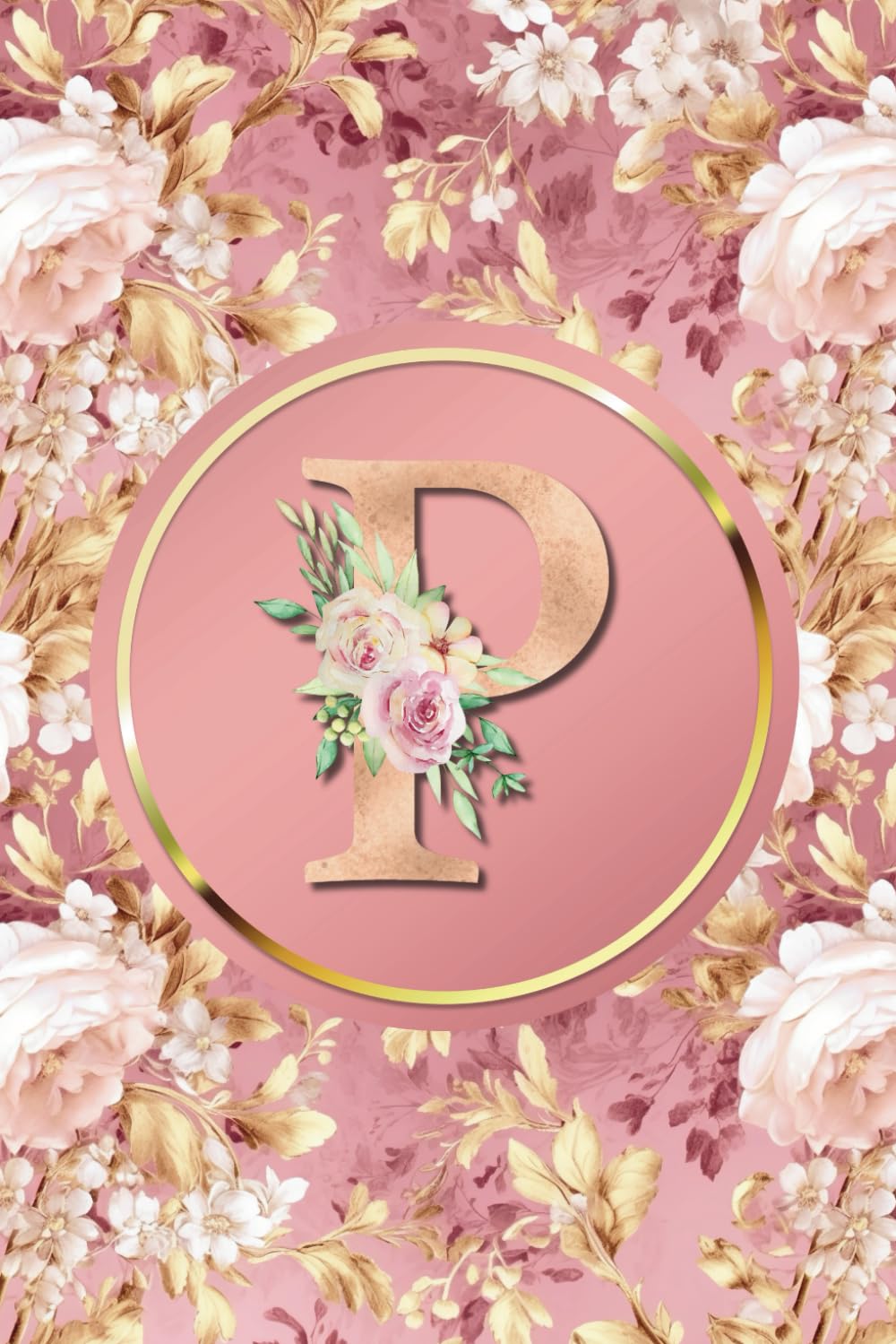 ler totalmente Monogram Notebook P: Pink and Gold Vintage Floral Initial Letter P Monogram College Ruled Notebook for Women and Girls - Personalized Name Journal - Monogrammed Gift