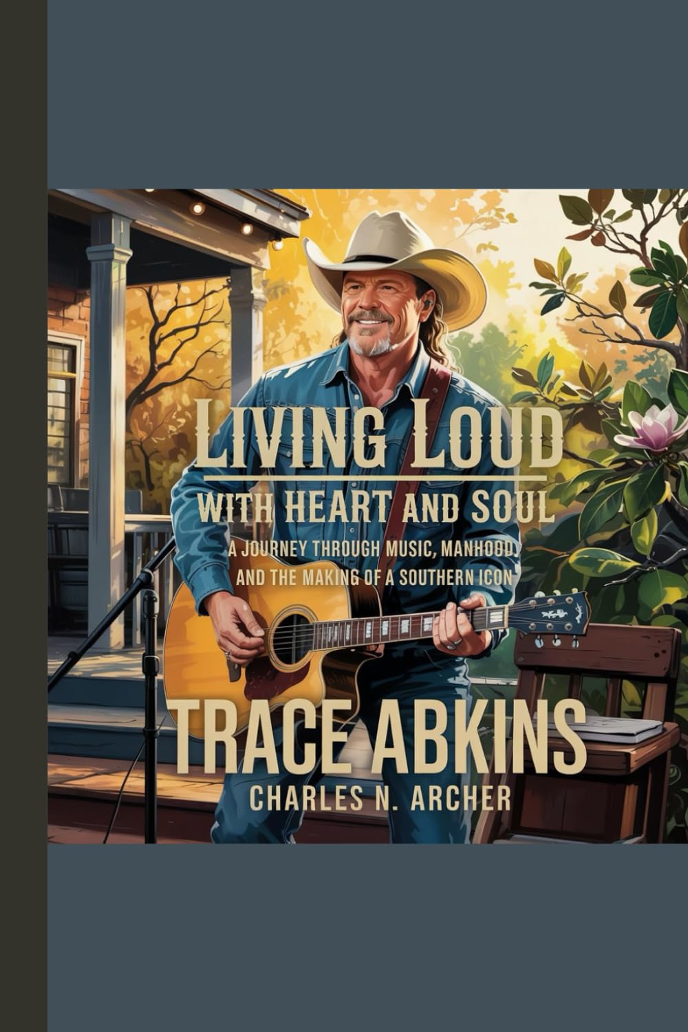 TRACE ADKINS BIOGRAPHY: Living Loud with Heart and Soul — A Journey Through Music, Manhood, and the Making of a Southern Icon baixar o livro de graça