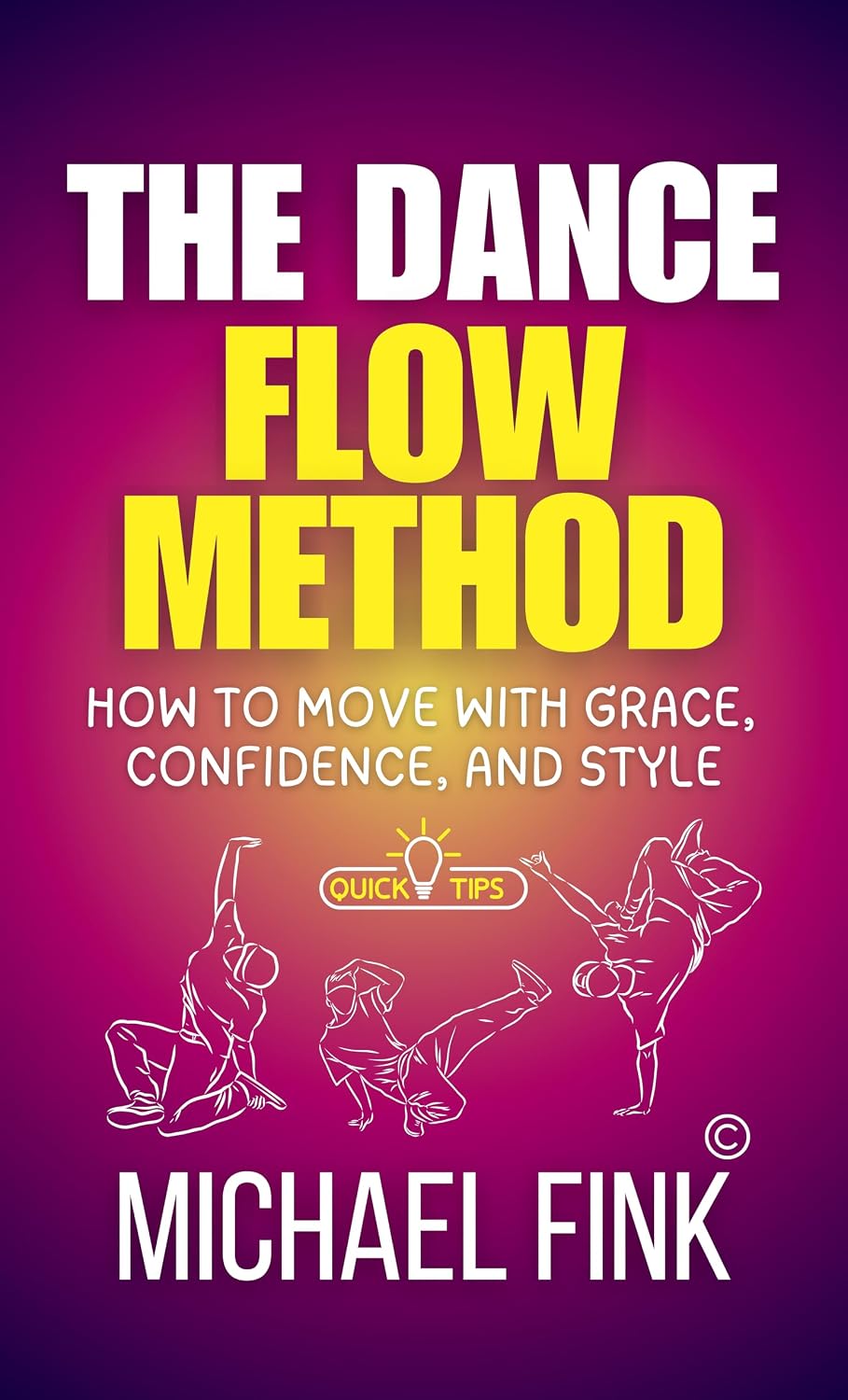 The Dance Flow Method: How to Move with Grace, Confidence, and Style (English Edition)