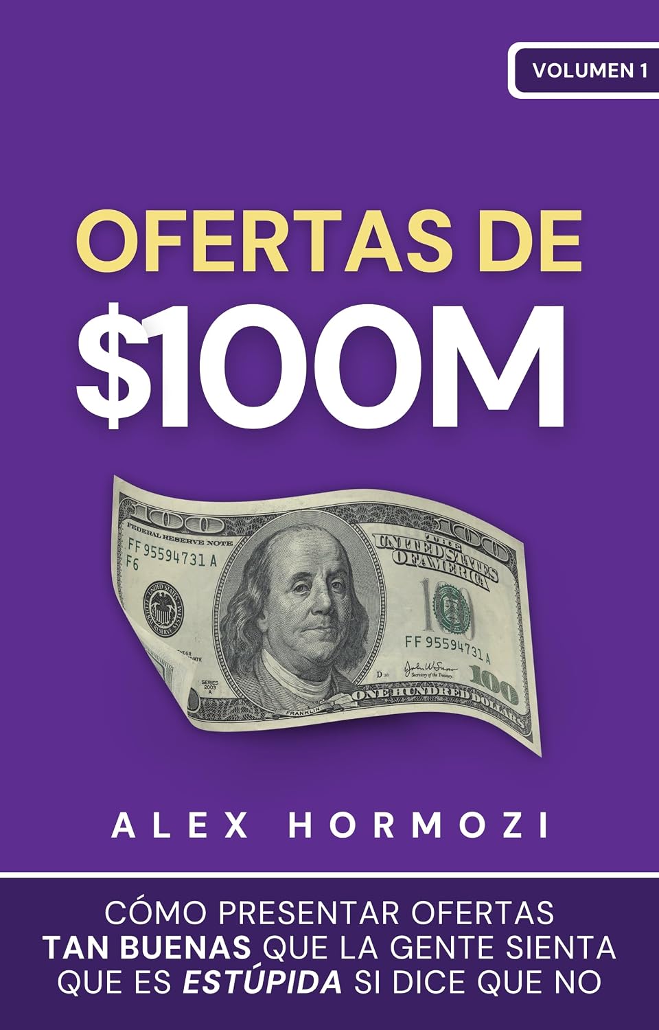 Ofertas de $100M: Cómo presentar ofertas tan buenas que la gente sienta que es estúpida si dice que no (Acquisition.com $100M Series) (Spanish Edition) baixar livro de graça