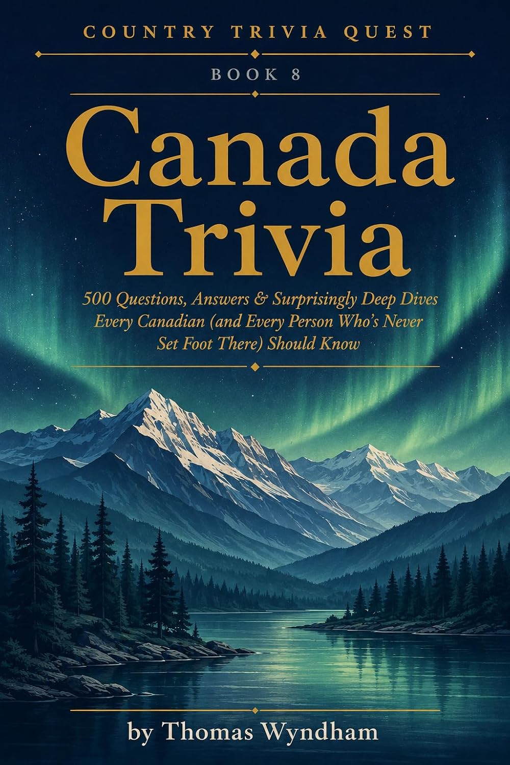 Canada Trivia: 500 Questions, Answers & Surprisingly Deep Dives Every Canadian (and Every Person Who's Never Set Foot There) Should Know (Country Trivia Quest Book 8) (English Edition) baixar o livro de graça