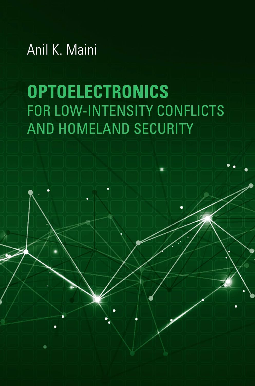 Optoelectronics for Low-Intensity Conflicts and Homeland Security (English Edition)