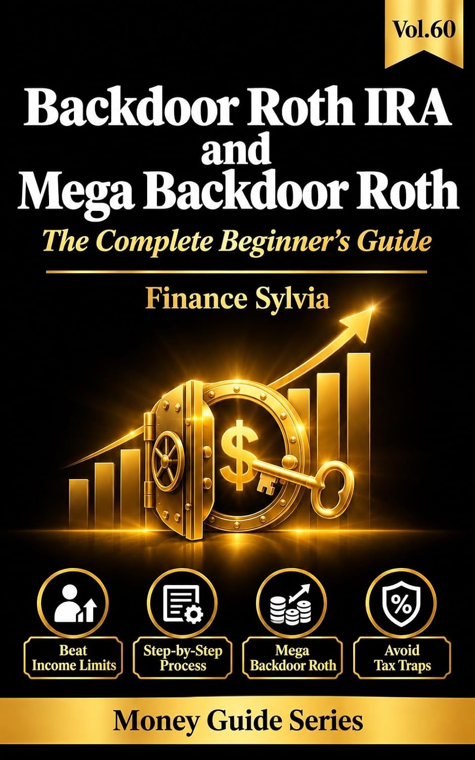 Backdoor Roth IRA and Mega Backdoor Roth: The Complete Beginner's Guide (Money Guide Series Book 60) (English Edition) baixar livro de graça