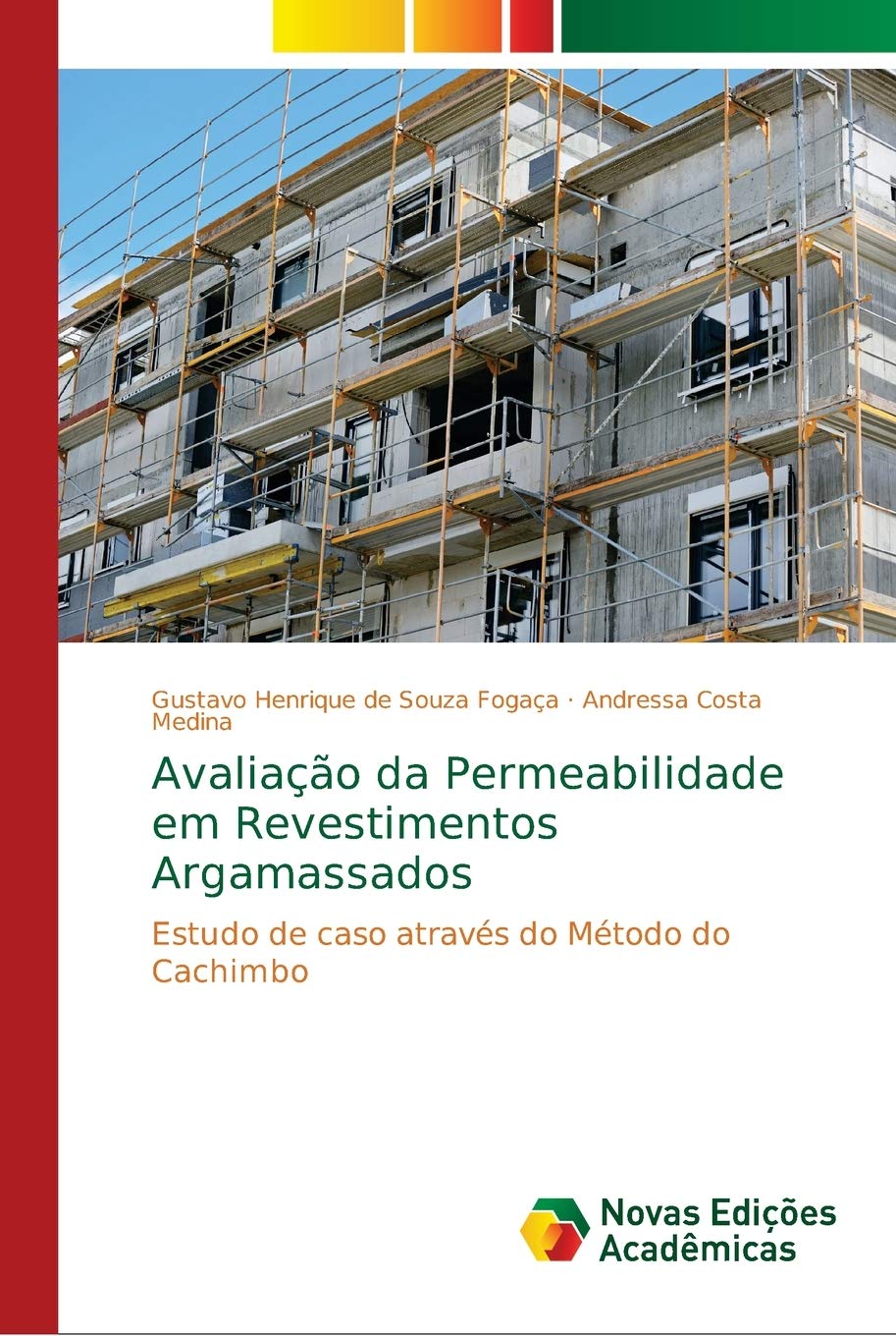 Avaliação da Permeabilidade em Revestimentos Argamassados: Estudo de caso através do Método do Cachimbo baixar livro de graça