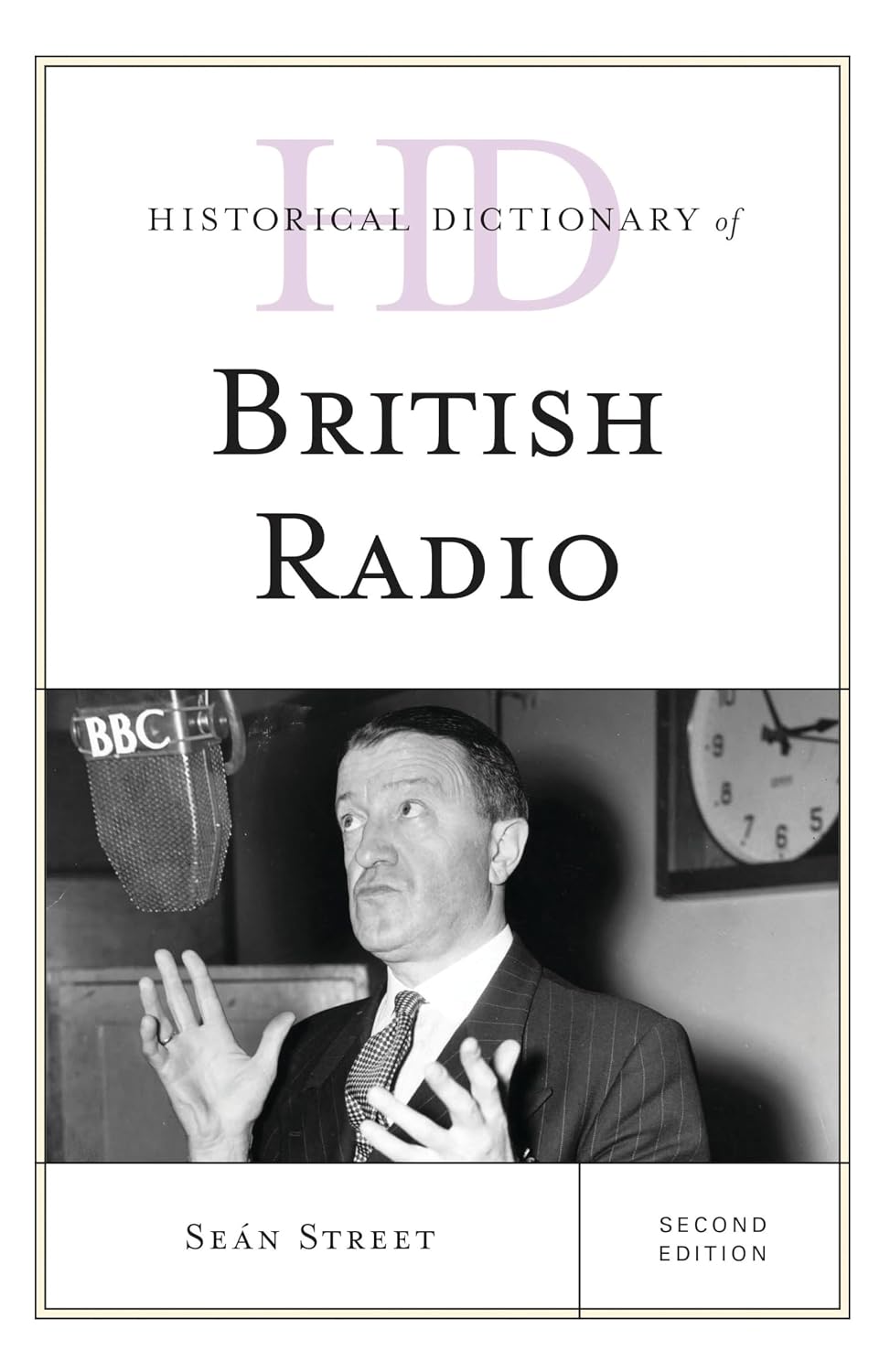 Historical Dictionary of British Radio (Historical Dictionaries of Literature and the Arts) (English Edition) baixar livro de graça