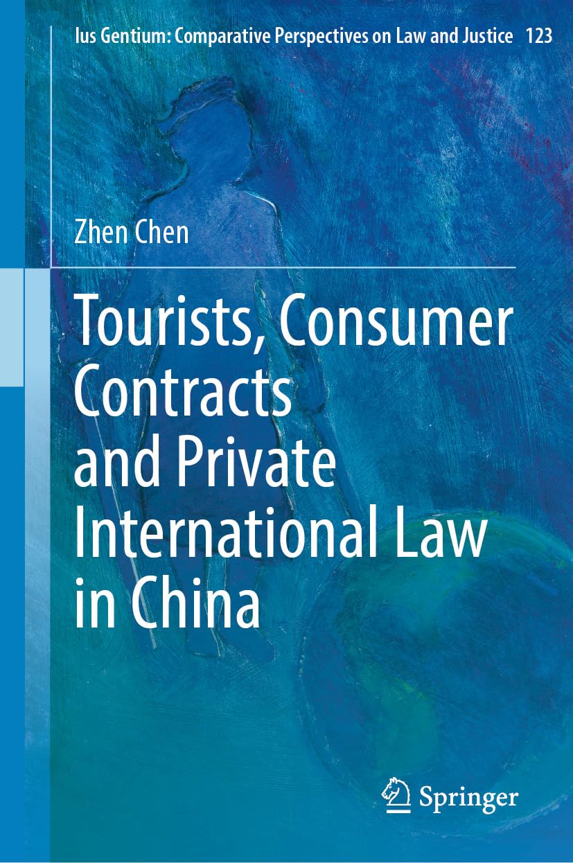 ler totalmente Tourists, Consumer Contracts and Private International Law in China (Ius Gentium: Comparative Perspectives on Law and Justice Book 123) (English Edition)