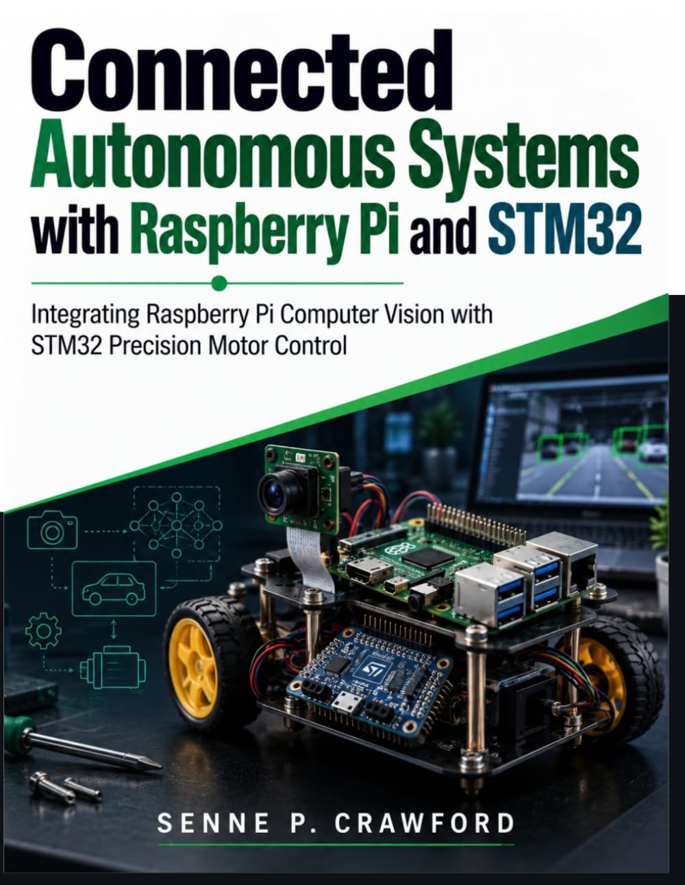 capítulo por capítulo baixar Connected Autonomous Systems with Raspberry Pi and STM32: Integrating Raspberry Pi Computer Vision with STM32 Precision Motor Control