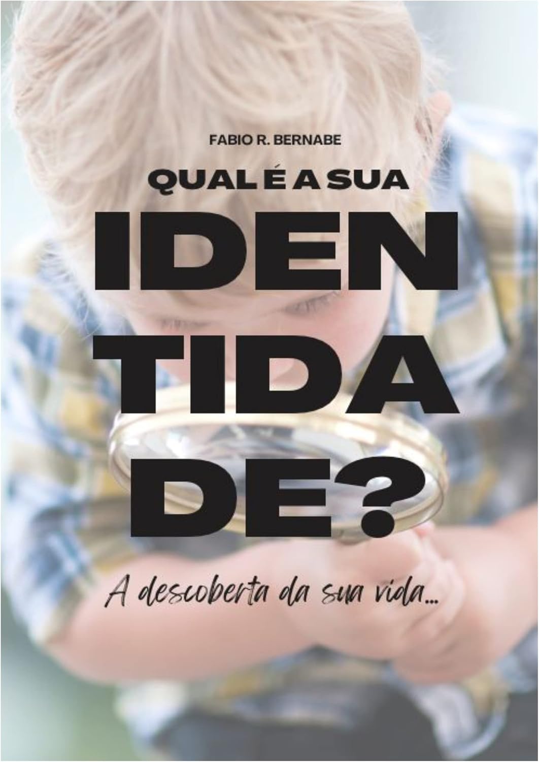 Qual a sua Identidade? baixar livro de graça