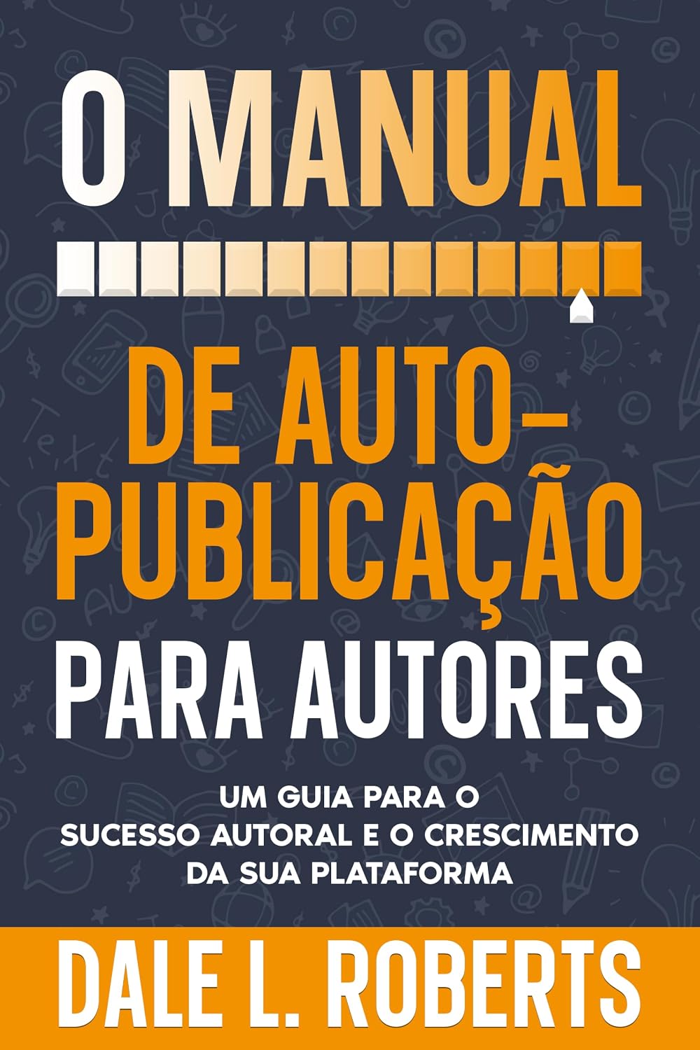 ler totalmente Autopublicação avançada para autores (Autopublicação com Dale Livro 2)