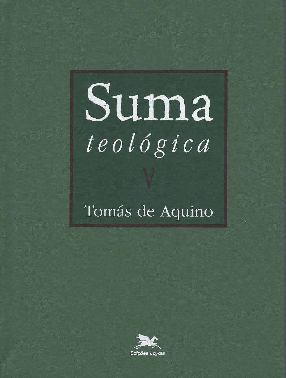 Suma teológica - Vol. V (Bilíngue - Capa Dura): II Parte - Questões 1 - 56: 5