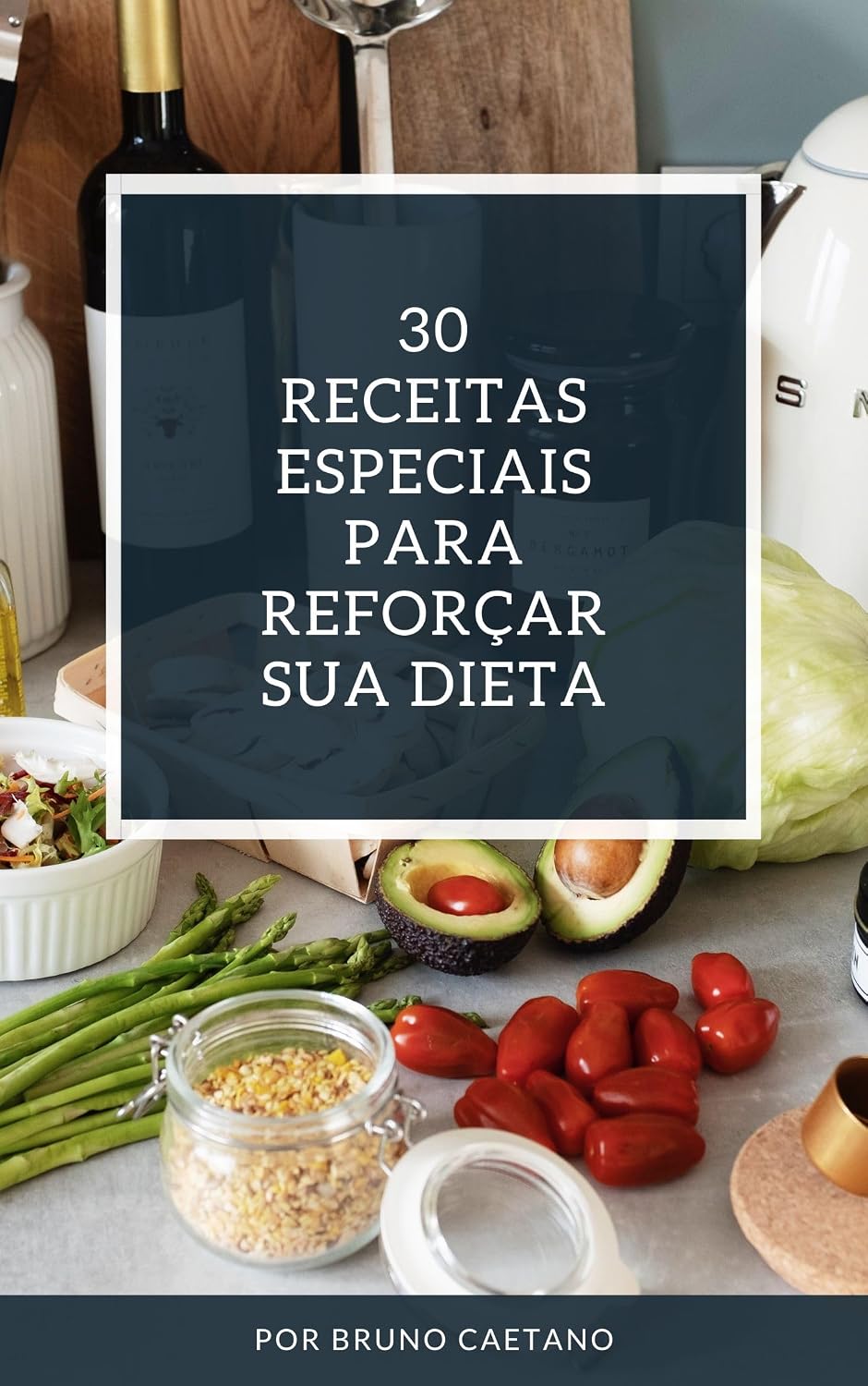30 receitas especiais para reforçar a sua dieta baixar livro de graça