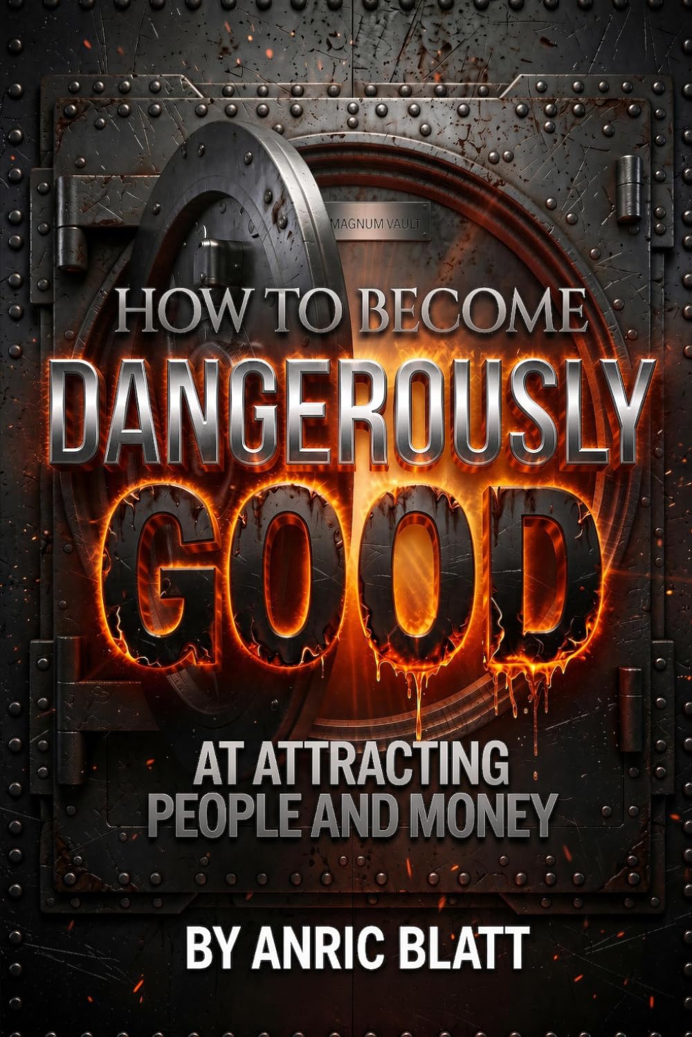 capítulo por capítulo baixar How to Become Dangerously Good at Attracting People and Money: Stop chasing - Start attracting