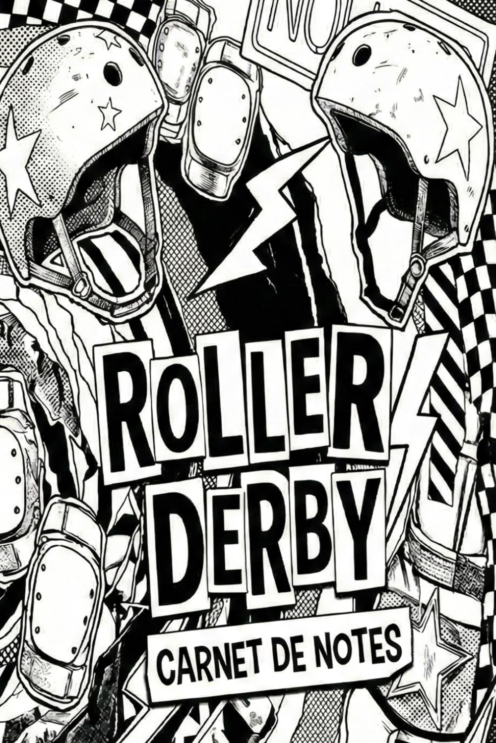 Carnet de Notes Roller Derby: Noir & blanc, style comics agressif, avec éclairs, spirales, casques et rollers (French Edition) baixar o livro de graça