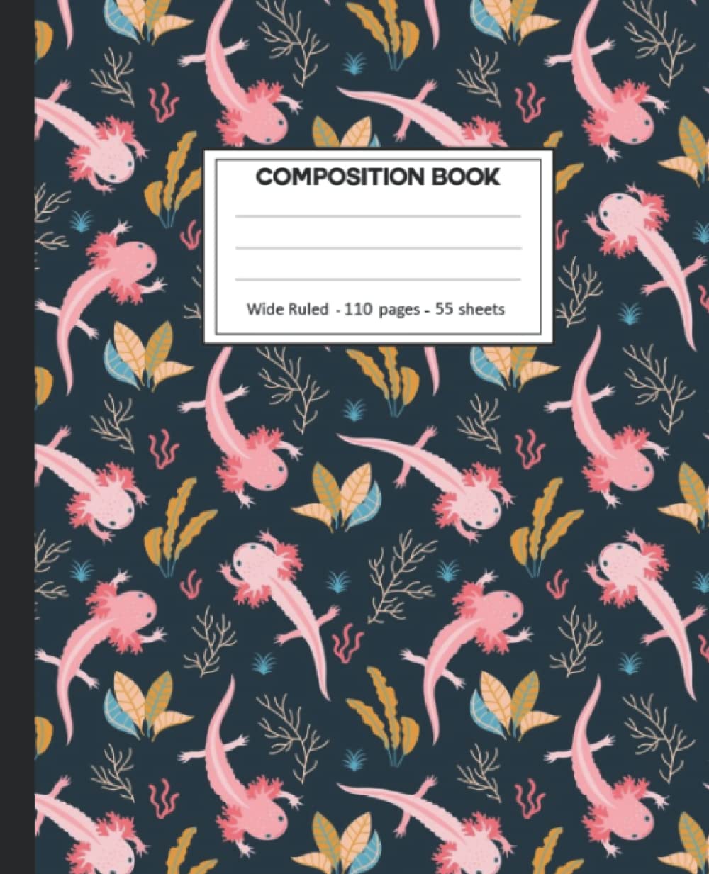 Composition Notebook: Axolotl College Ruled: 110+ Lined Pages Writing Journal. baixar livro de graça