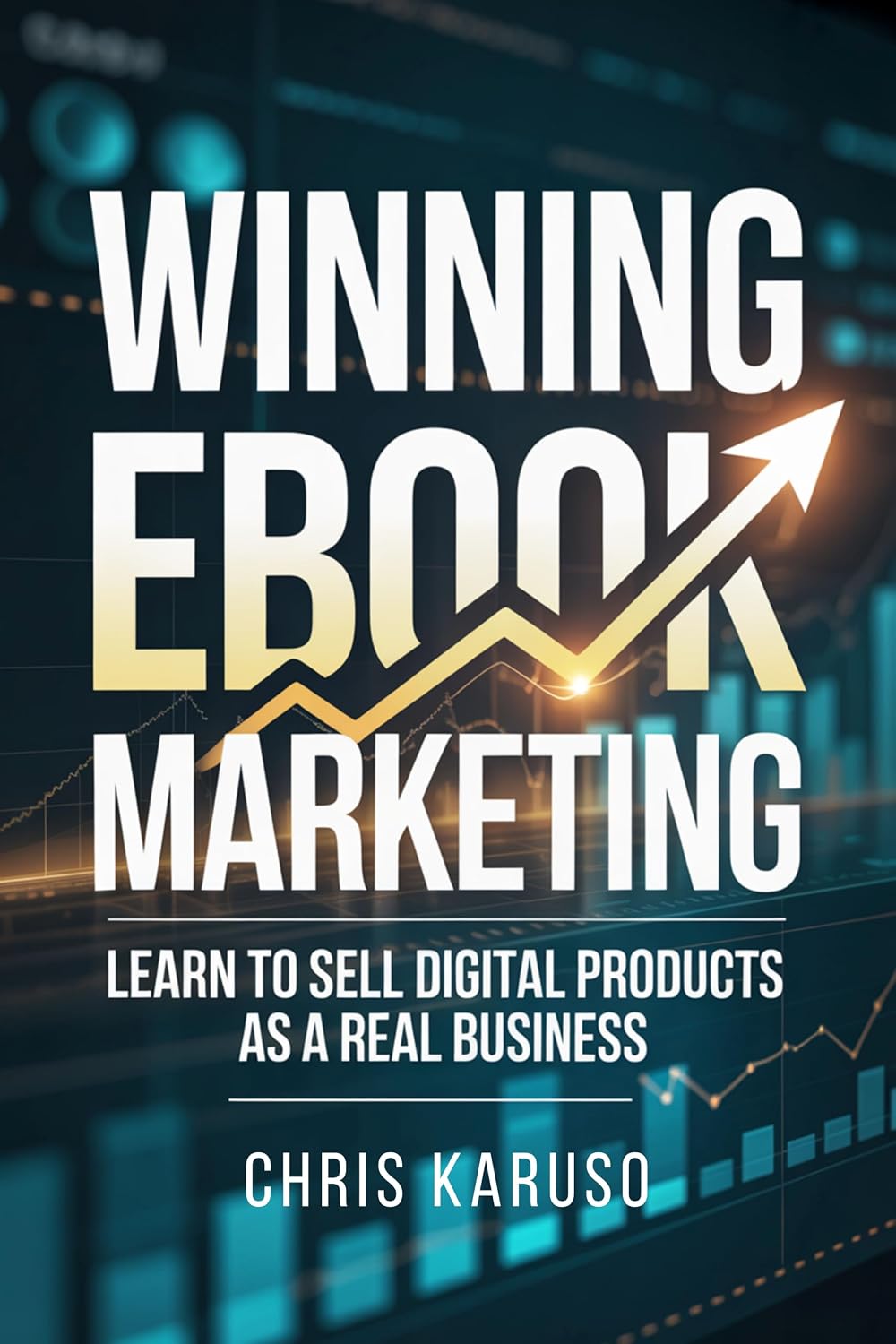 ler totalmente Winning Ebook Marketing: How to Make Much More Money by Marketing Your Ebooks Yourself (English Edition)