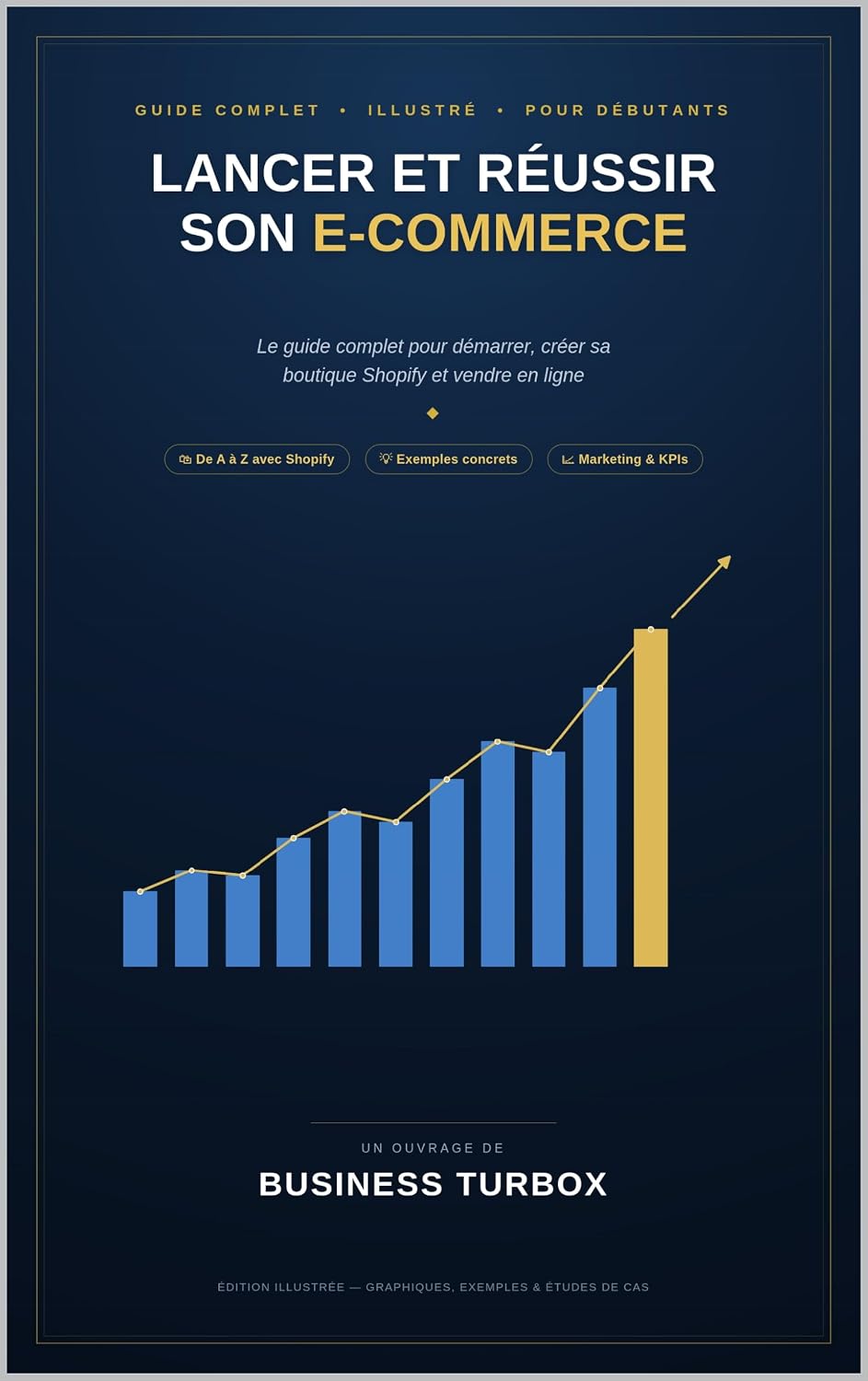 Lancer et Réussir son E-commerce: Le guide complet pour démarrer, créer sa boutique Shopify de A à Z et vendre en ligne — avec exemples concrets, études de cas et graphiques (French Edition) baixar o livro de graça