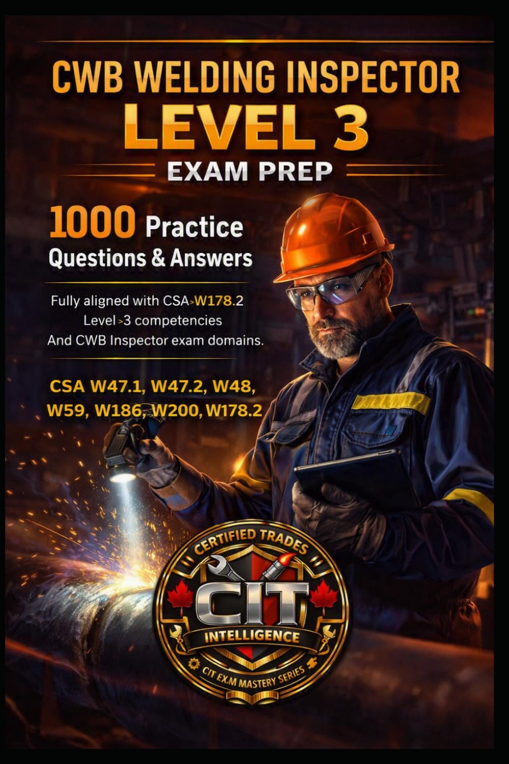 CWB Welding Inspector Level 3 Exam Prep: 1000 Practice Questions & Answers: Fully aligned with CSAW178.2 Level3 competencies and CWB Inspector exam... W47.1, W47.2, W48, W59, W186, W200, W178.2 baixar livro de graça