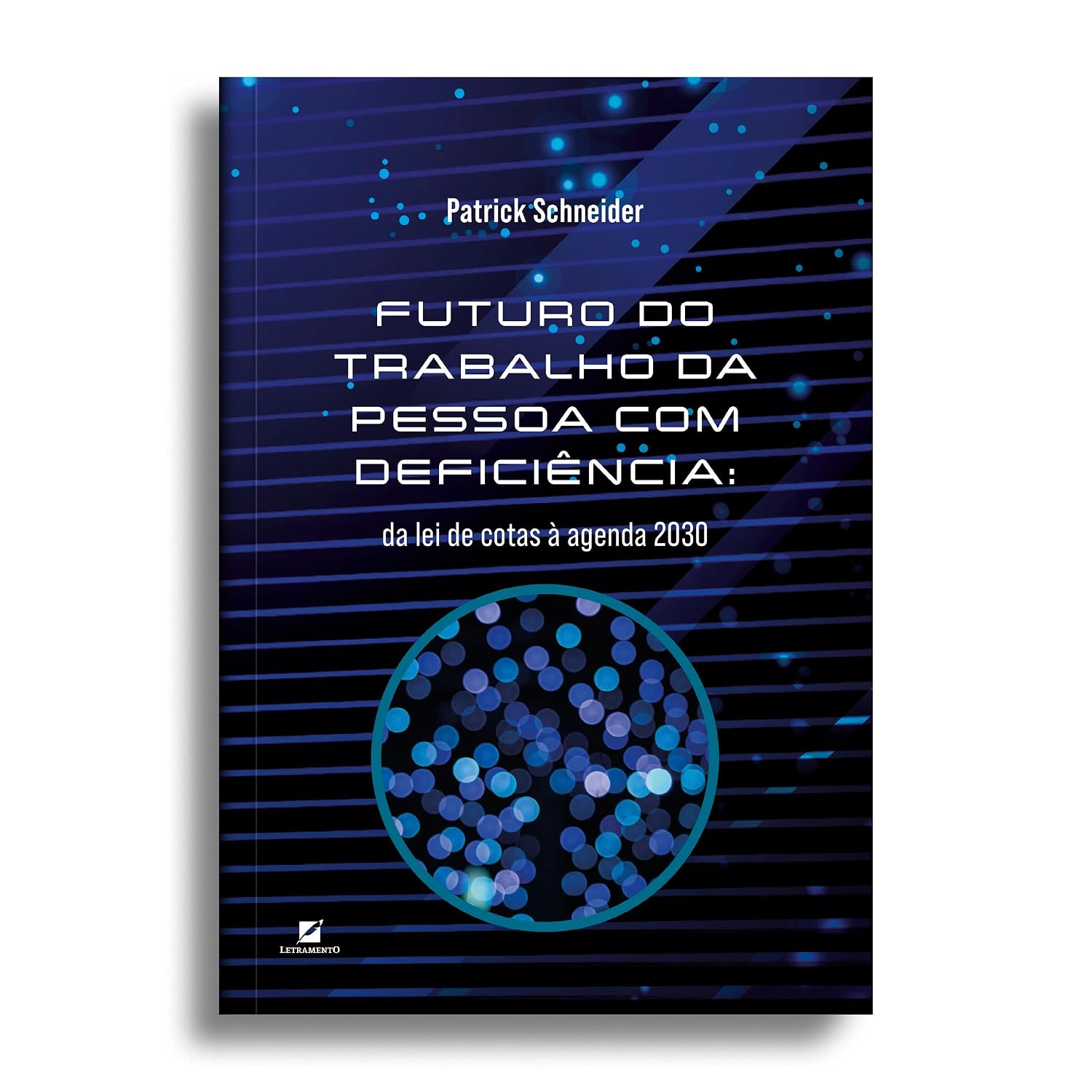 Futuro do Trabalho da Pessoa com Deficiência: : da lei de Cotas à Agenda 2030