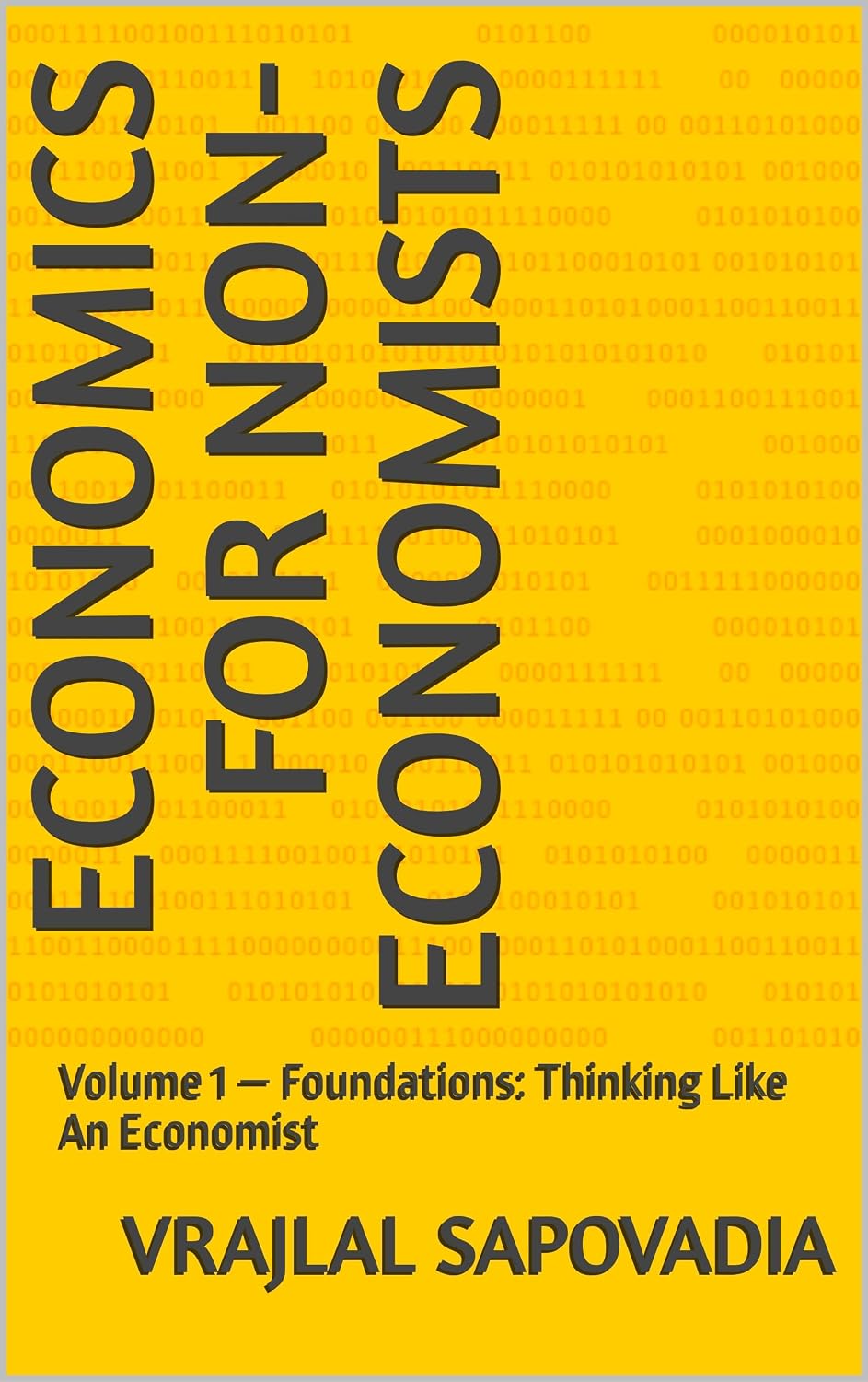 Economics for Non-Economists: Volume 1 — Foundations: Thinking Like An Economist (English Edition) baixar livro de graça