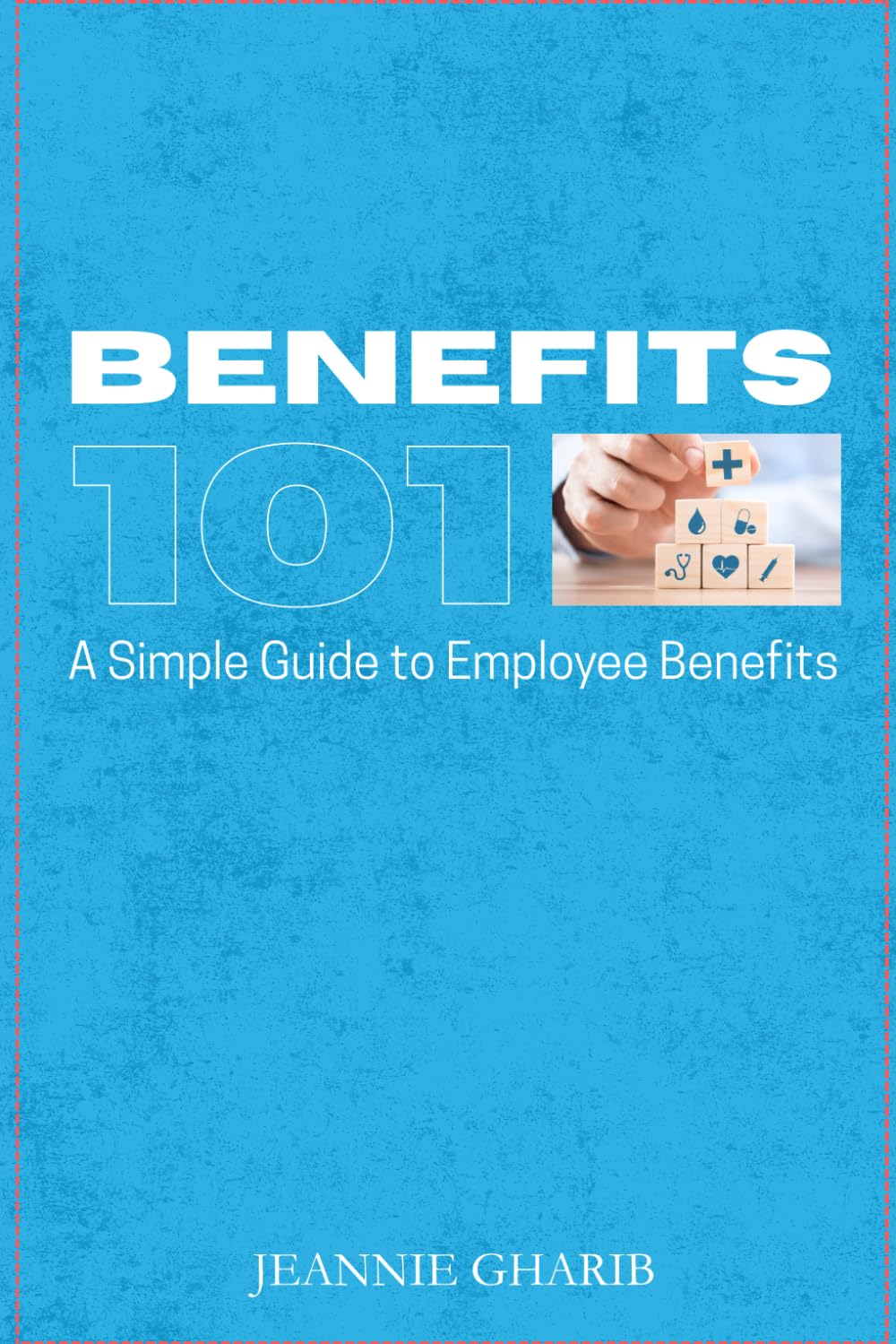 Benefits 101 A simple Guide to Employee Enefits baixar livro de graça