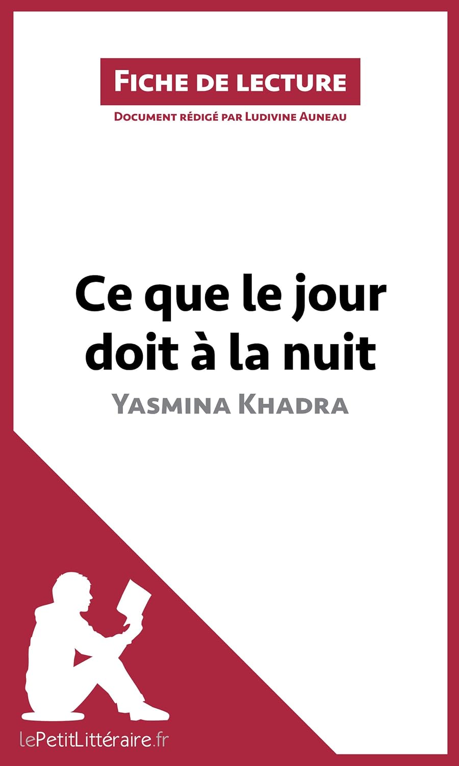 Ce que le jour doit à la nuit de Yasmina Khadra (Fiche de lecture): Saga familiale et drame historique sur l'identité, l'amour impossible et la mémoire coloniale en Algérie (French Edition) baixar livro de graça