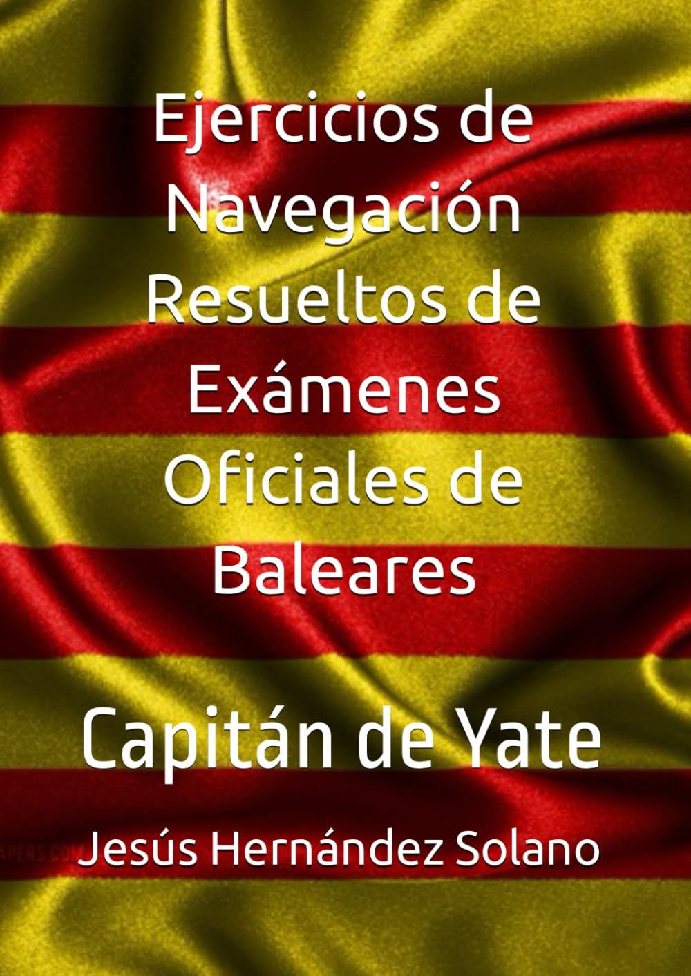 ler totalmente Ejercicios de Navegación Resueltos de Exámenes Oficiales de Baleares: Capitán de Yate (Spanish Edition)