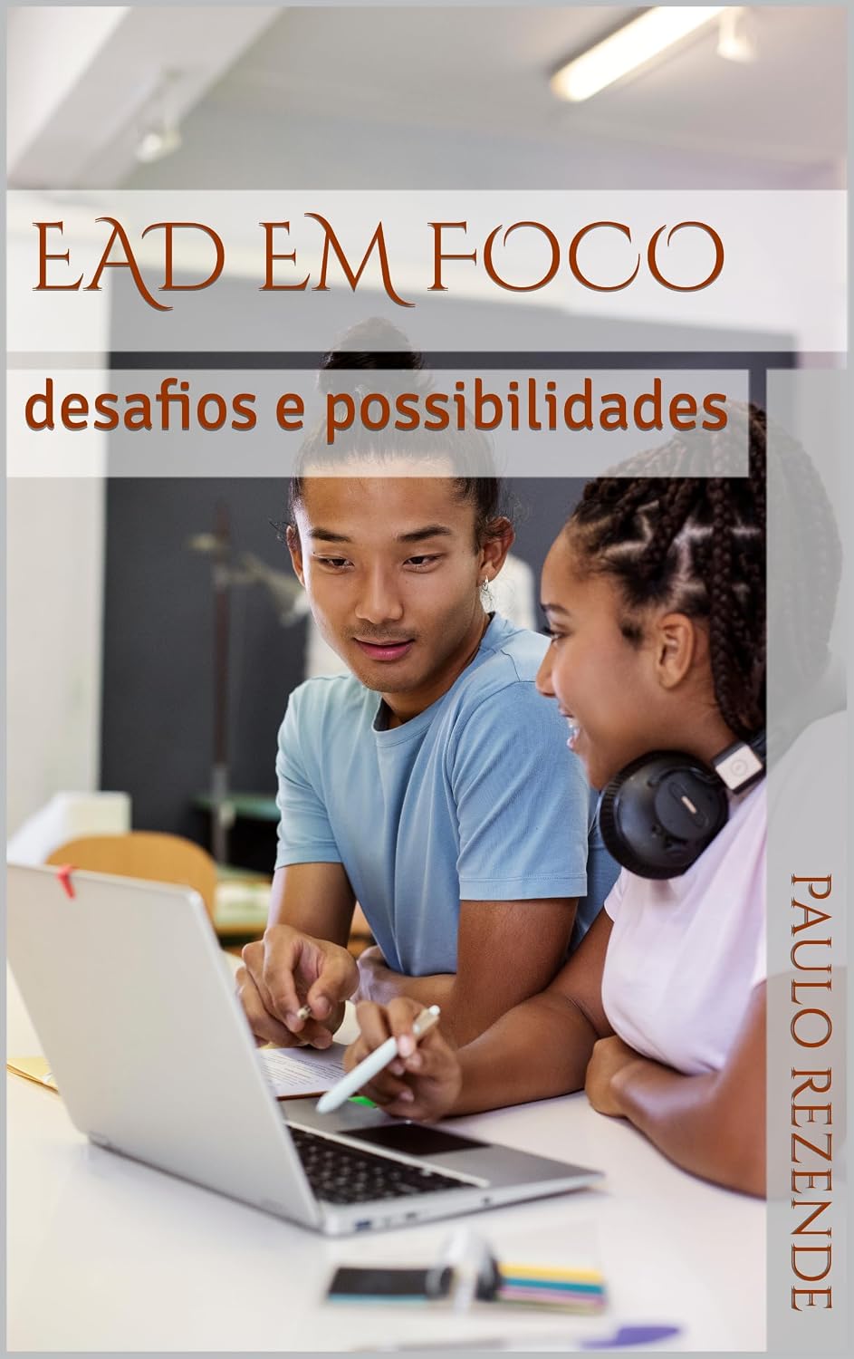 ler totalmente EaD em foco: desafios e possibilidades (Tecnologia da Informação Livro 9)