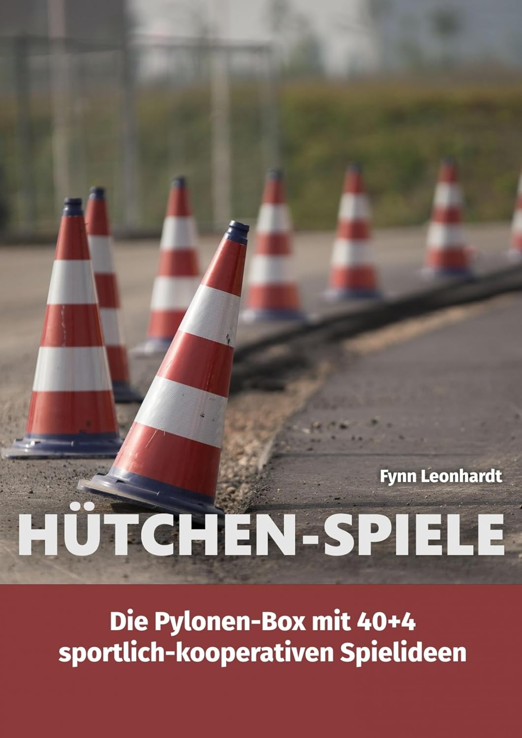 ler totalmente Hütchen-Spiele: Die Pylonen-Box mit 40+4 sportlich-kooperativen Spielideen (German Edition)