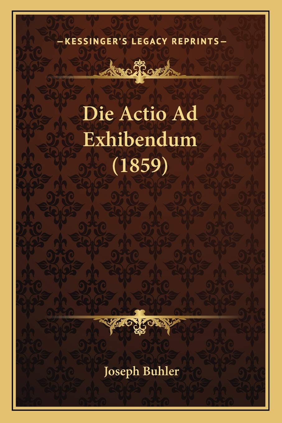 ler totalmente Die Actio Ad Exhibendum (1859)