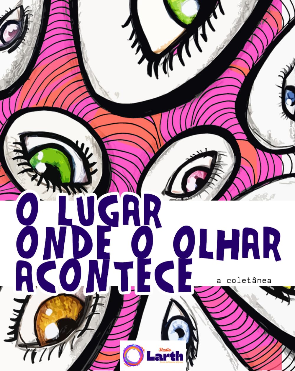 capítulo por capítulo baixar O Lugar Onde o Olhar Acontece: a coletânea (Portuguese Edition)