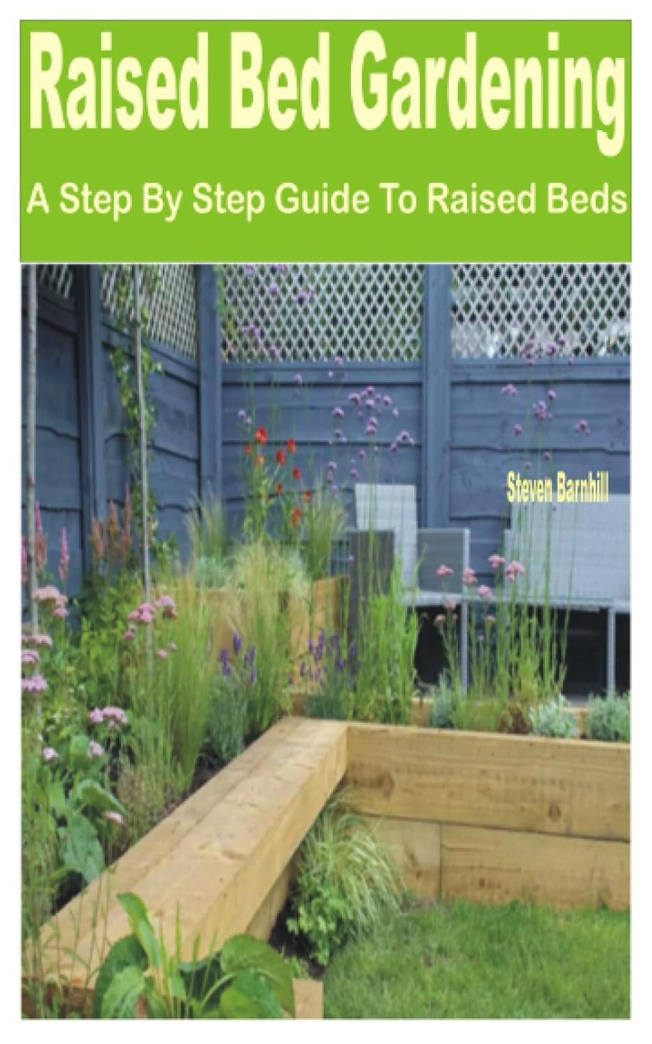 Raised Bed Gardening: A Step by Step Guide to Raised Beds baixar livro de graça