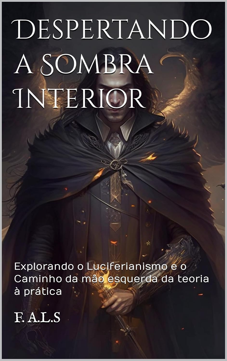 Despertando a Sombra Interior: Explorando o Luciferianismo e o Caminho da mão esquerda da teoria à prática baixar o livro de graça