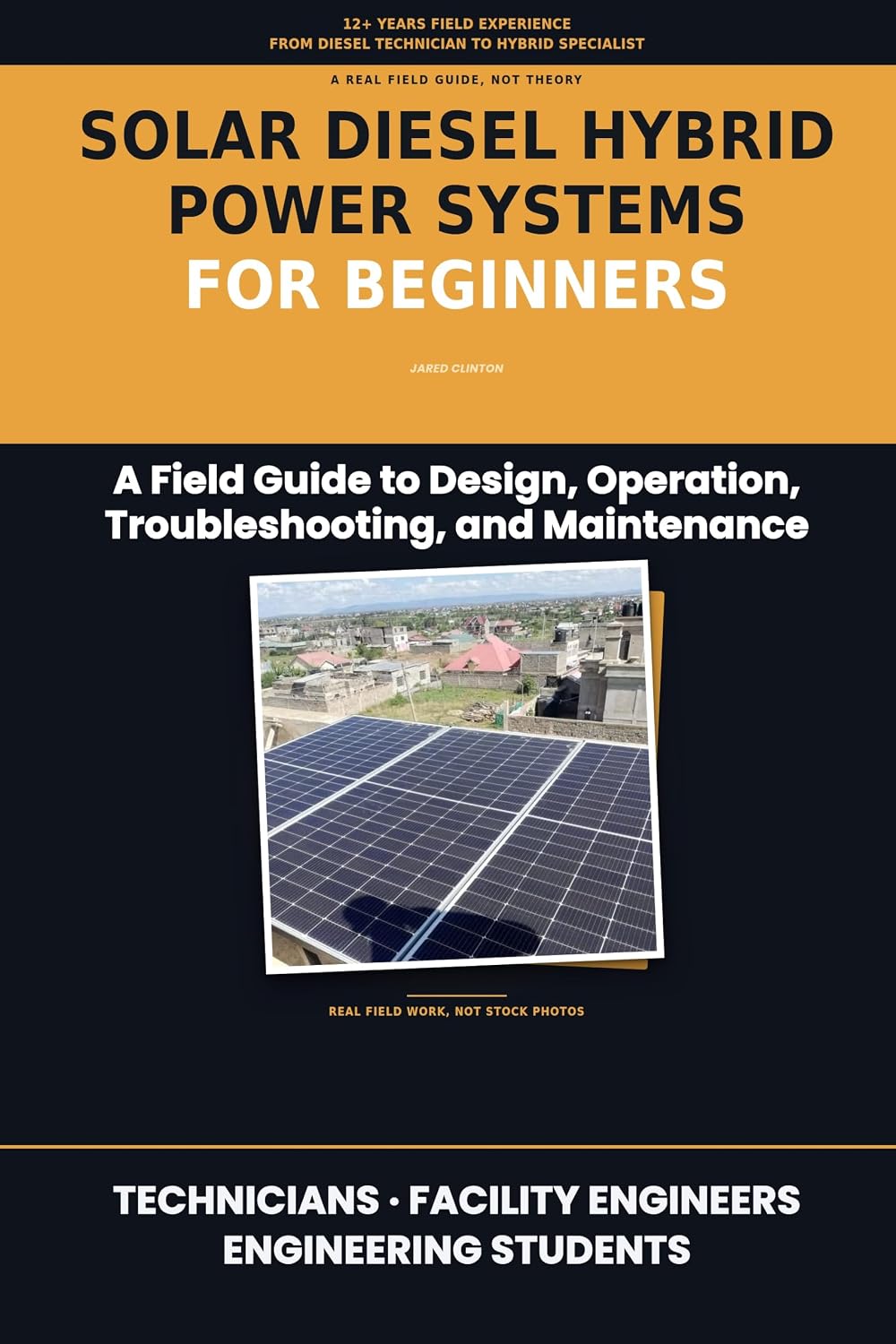 capítulo por capítulo baixar SOLAR DIESEL HYBRID POWER SYSTEMS FOR BEGINNERS: A Field Guide to Design, Operation, Troubleshooting, and Maintenance (The Field Technician's Power Series Book 2) (English Edition)