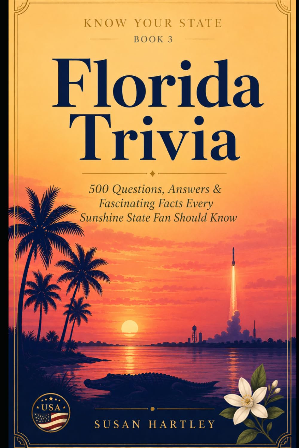 Florida Trivia: 500 Questions, Answers & Fascinating Facts Every Sunshine State Fan Should Know (Know Your State) baixar livro de graça