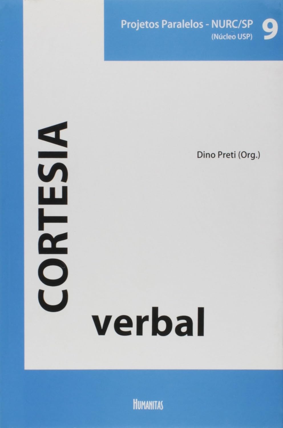 Cortesia Verbal - Volume 9. Coleção Projetos Paralelos NURC/SP