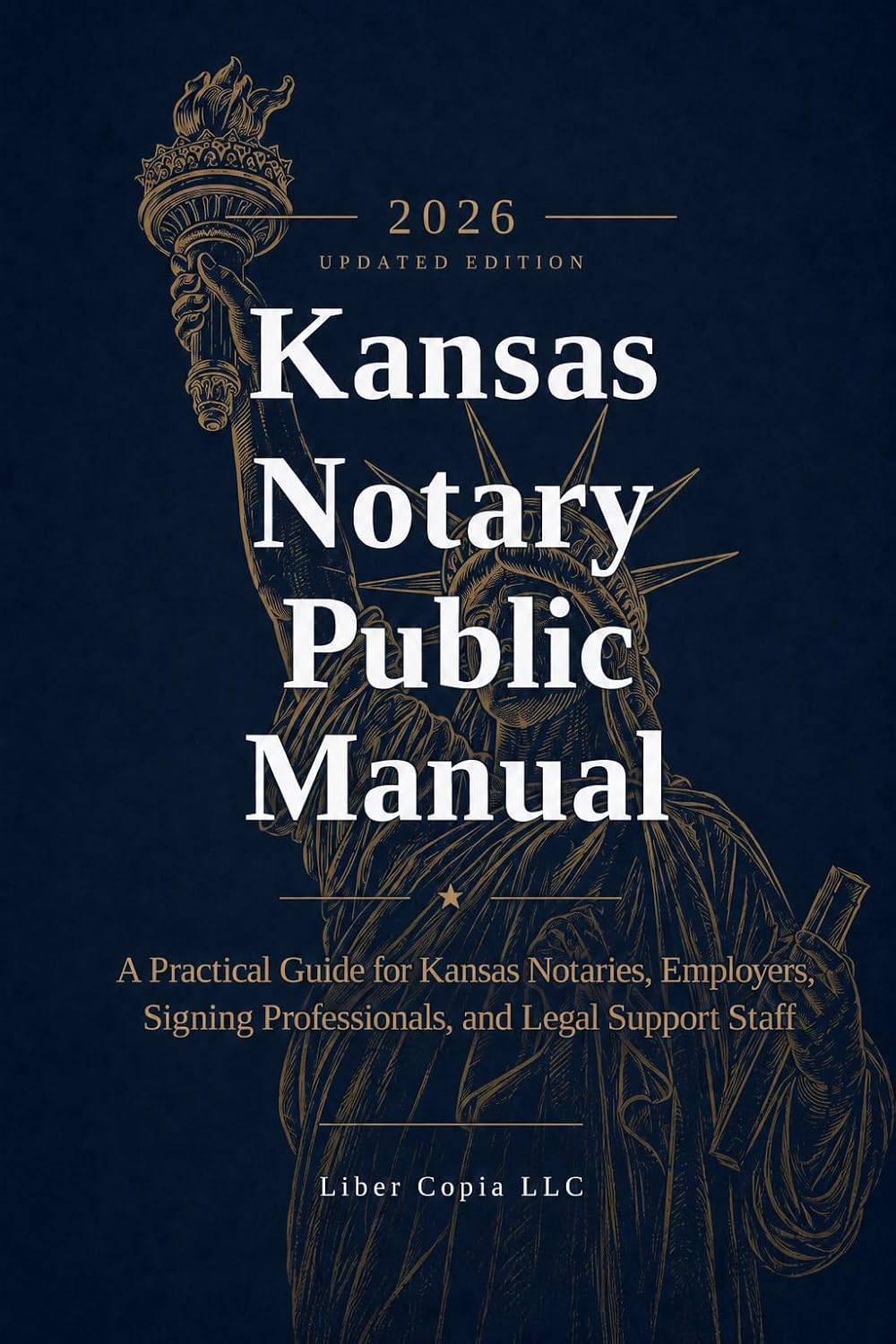 Kansas Notary Public Manual: 2026 Updated Edition - A Practical Guide for Kansas Notaries, Employers, Signing Professionals, and Legal Support Staff (English Edition) baixar o livro de graça