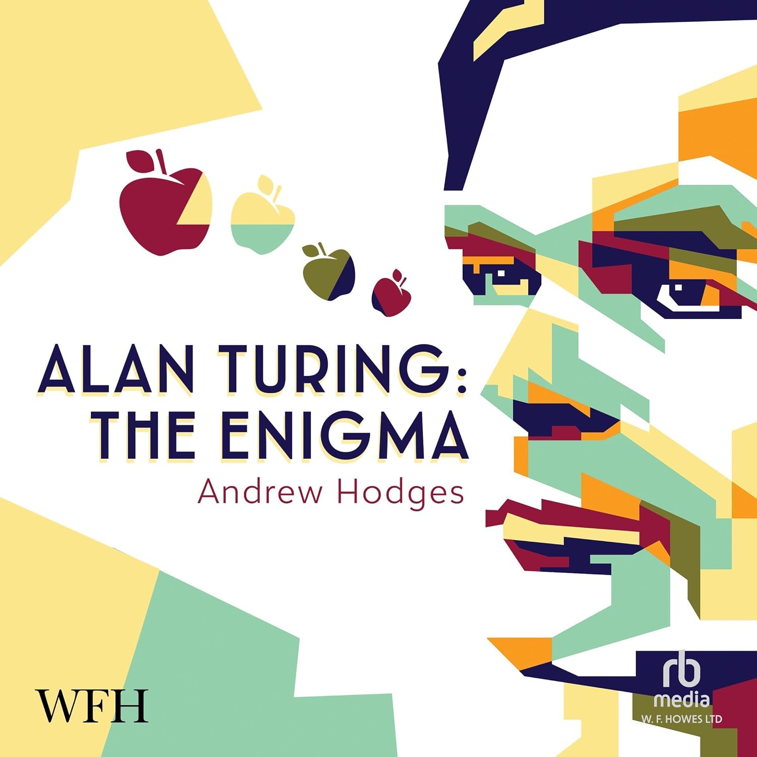 Alan Turing: The Enigma: The Enigma