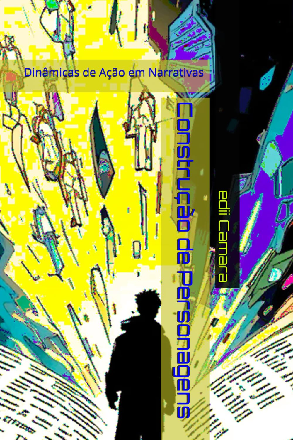 Construção de Personagens: Dinâmicas de Ação em Narrativas (Portuguese Edition) baixar o livro de graça