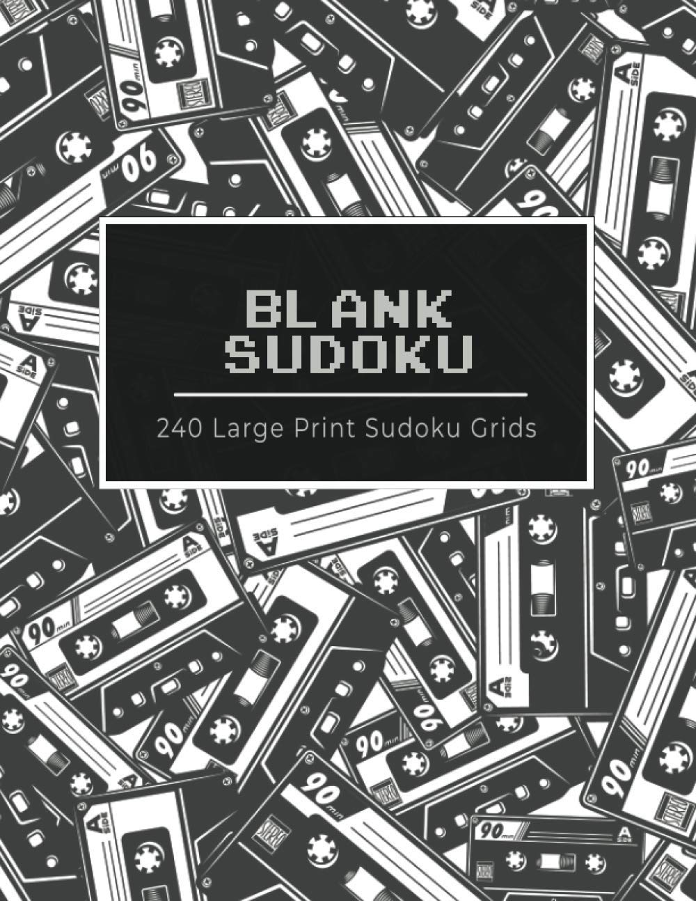 capítulo por capítulo baixar Blank Sudoku: 240 Large Print Sudoku Grids: Blank 9x9 Grids | Practice Grids for Solving Sudoku Puzzles | Sudoku Practice Sheets | 8.5x11" | B+W Retro Cassette Tapes