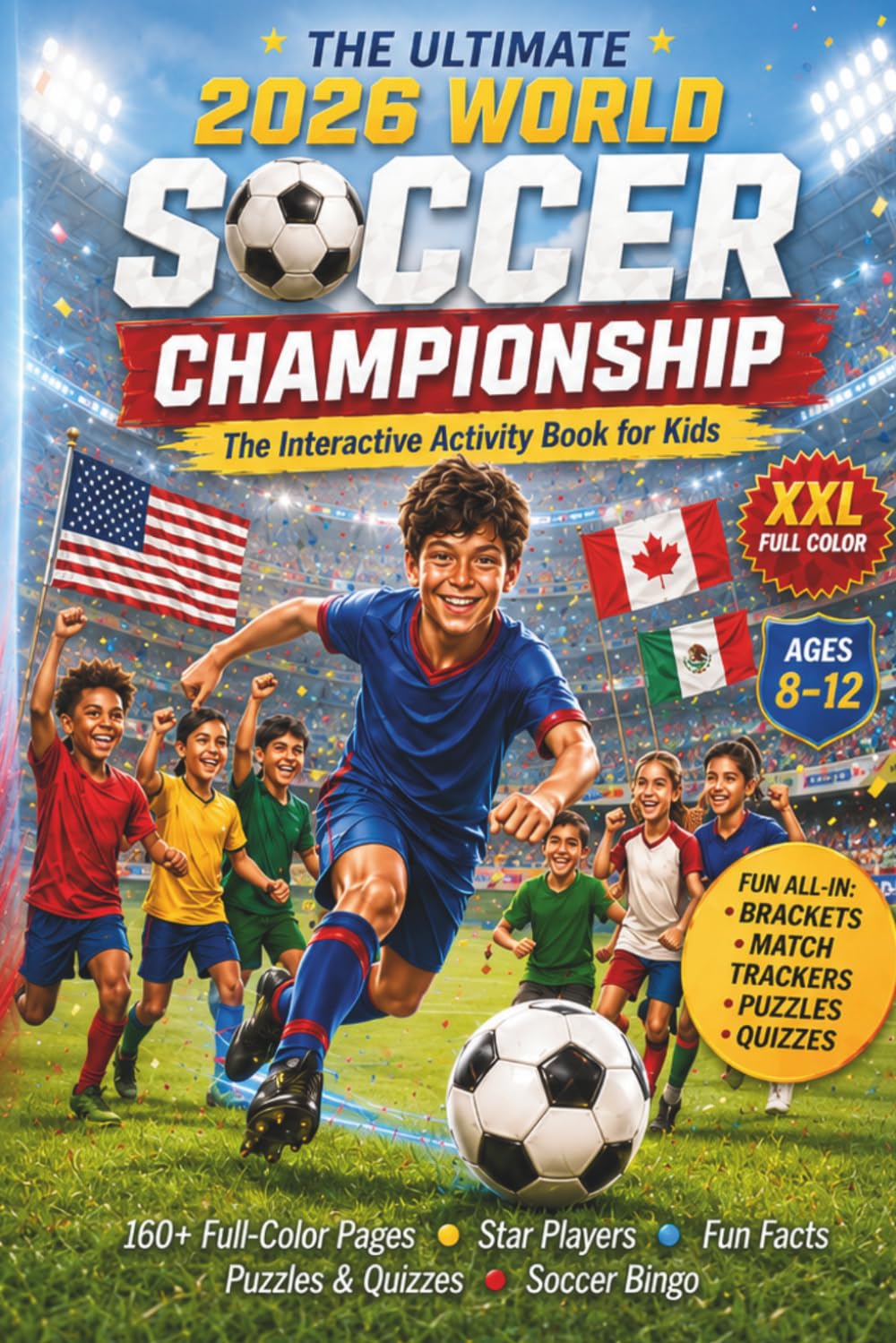 2026 World Soccer Championship Activity Book for Kids Ages 8–12: Track Every Match, Fill In Brackets, Explore Host Countries & Stadiums, Discover... & Play Soccer Bingo - The Perfect Soccer Gift baixar o livro de graça