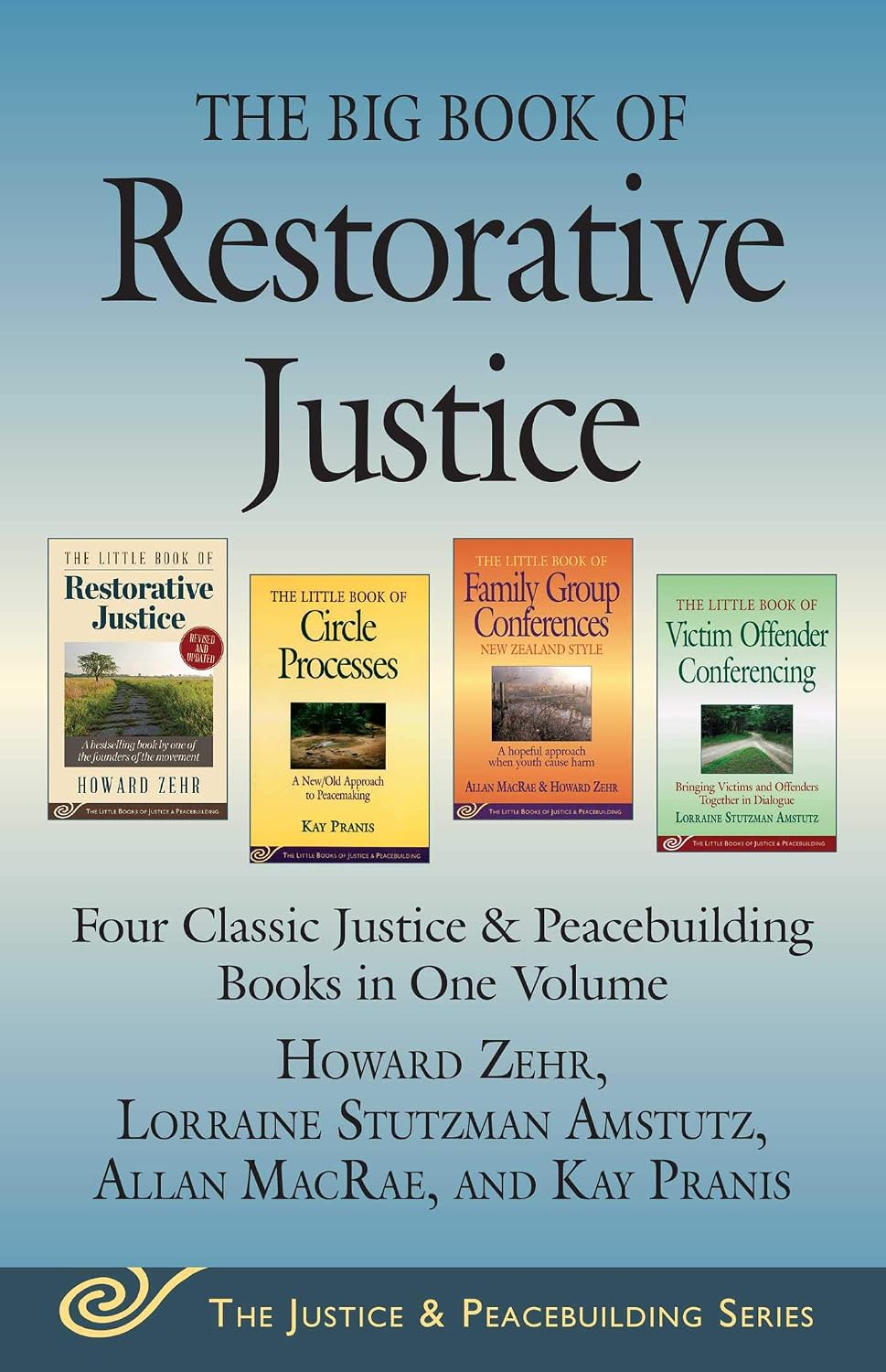 The Big Book of Restorative Justice: Four Classic Justice & Peacebuilding Books in One Volume (Justice and Peacebuilding) (English Edition) baixar livro de graça