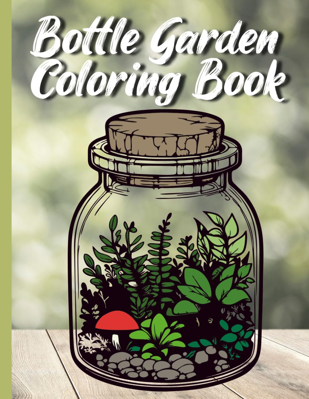 Cozy Bottle Garden Coloring Book: Enjoy detailed drawings of bottle gardens and mini greenhouses for young and old baixar livro de graça