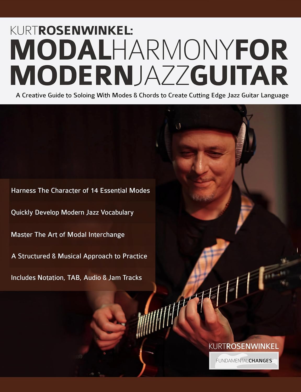 Kurt Rosenwinkel: Modal Harmony for Modern Jazz Guitar: A Creative Guide to Soloing With Modes & Chords to Create Cutting Edge Jazz Guitar Language (Learn How to Play Jazz Guitar) (English Edition) baixar o livro de graça