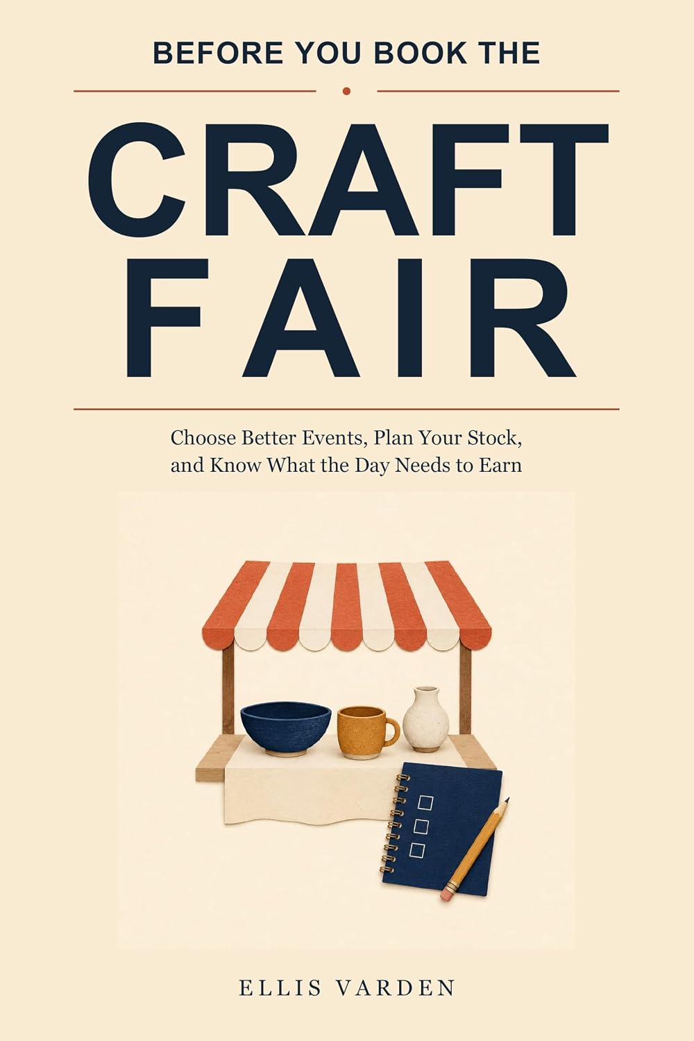 Before You Book the Craft Fair: Choose Better Events, Plan Your Stock, and Know What the Day Needs to Earn (English Edition) baixar o livro de graça
